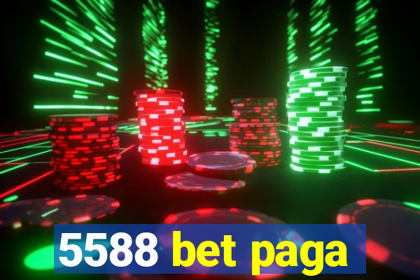 5588 bet paga